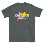 Catalan pas Français - T-shirt Standard - Ici & Là - T-shirts & Souvenirs de chez toi