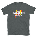 Catalan pas Français - T-shirt Standard - Ici & Là - T-shirts & Souvenirs de chez toi