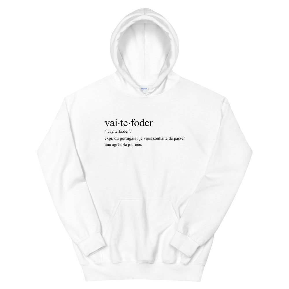 Définition drôle Vai te foder - Portugal - Sweatshirt à capuche - Ici & Là - T-shirts & Souvenirs de chez toi