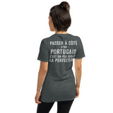 Portugais frôler la perfection - T-shirt Standard - Ici & Là - T-shirts & Souvenirs de chez toi