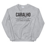 Definition caralho - portugal - Sweatshirt - Ici & Là - T-shirts & Souvenirs de chez toi