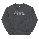 fée pas chier cette Normande - Sweatshirt - Ici & Là - T-shirts & Souvenirs de chez toi
