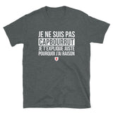 Je ne suis pas Capbourrut - Gers - Gersois - 32 - T-shirt Standard - Ici & Là - T-shirts & Souvenirs de chez toi