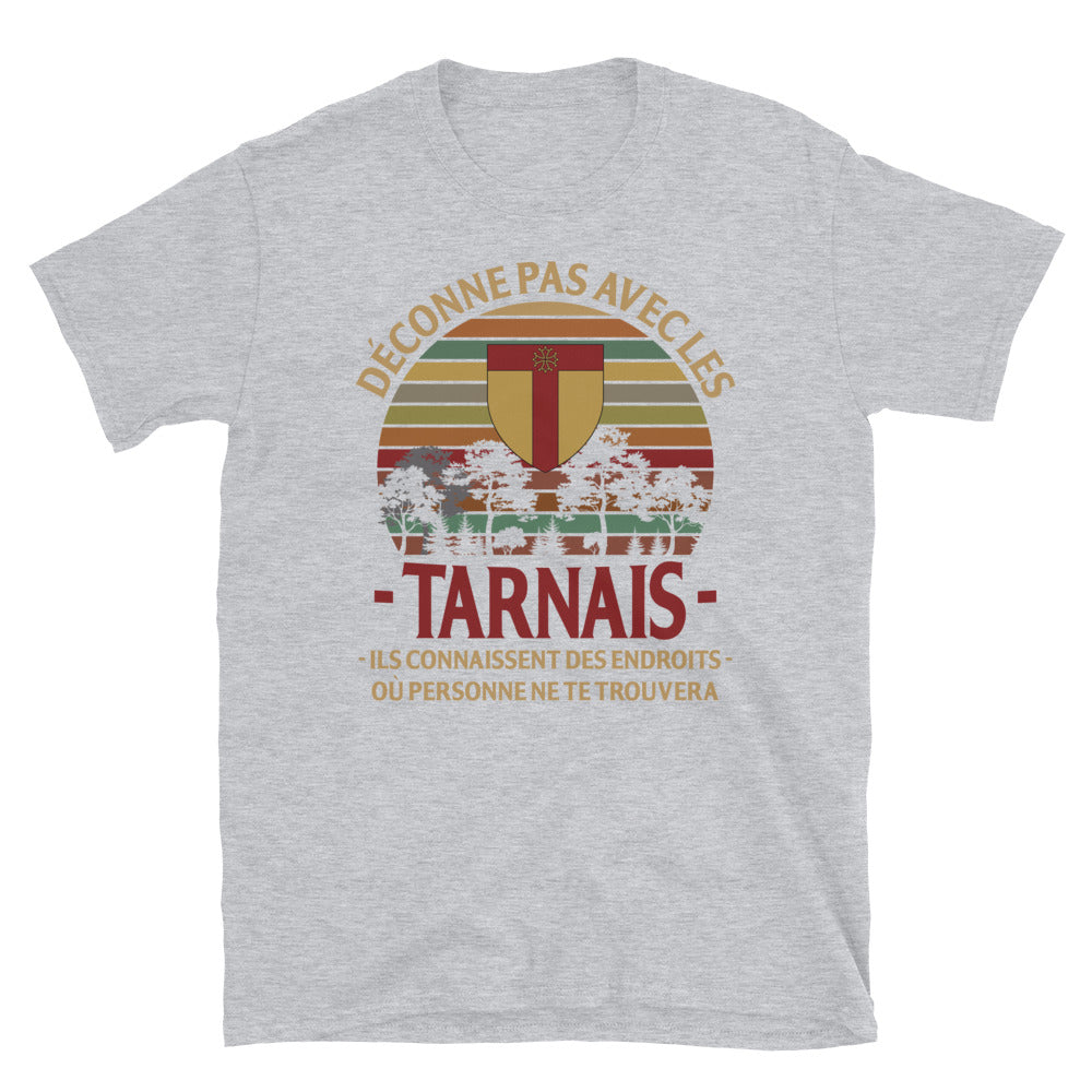 T-shirt Tarnais gris foncé - Déconne pas avec humour local