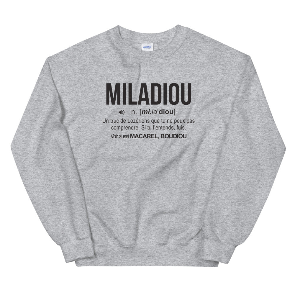 Definition Miladiou - Lozérien - Sweatshirt - Ici & Là - T-shirts & Souvenirs de chez toi