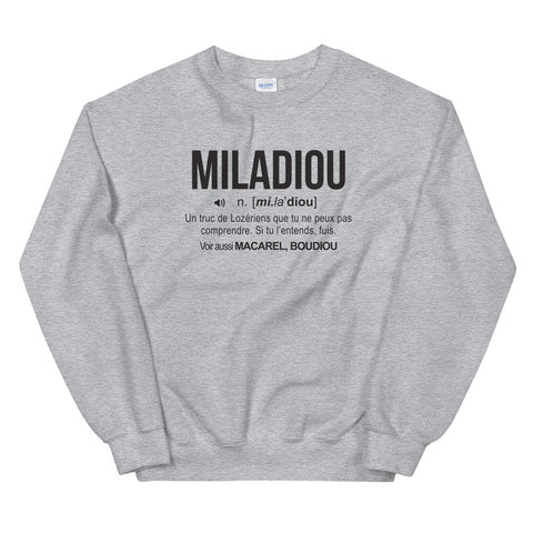 Definition Miladiou - Lozérien - Sweatshirt - Ici & Là - T-shirts & Souvenirs de chez toi