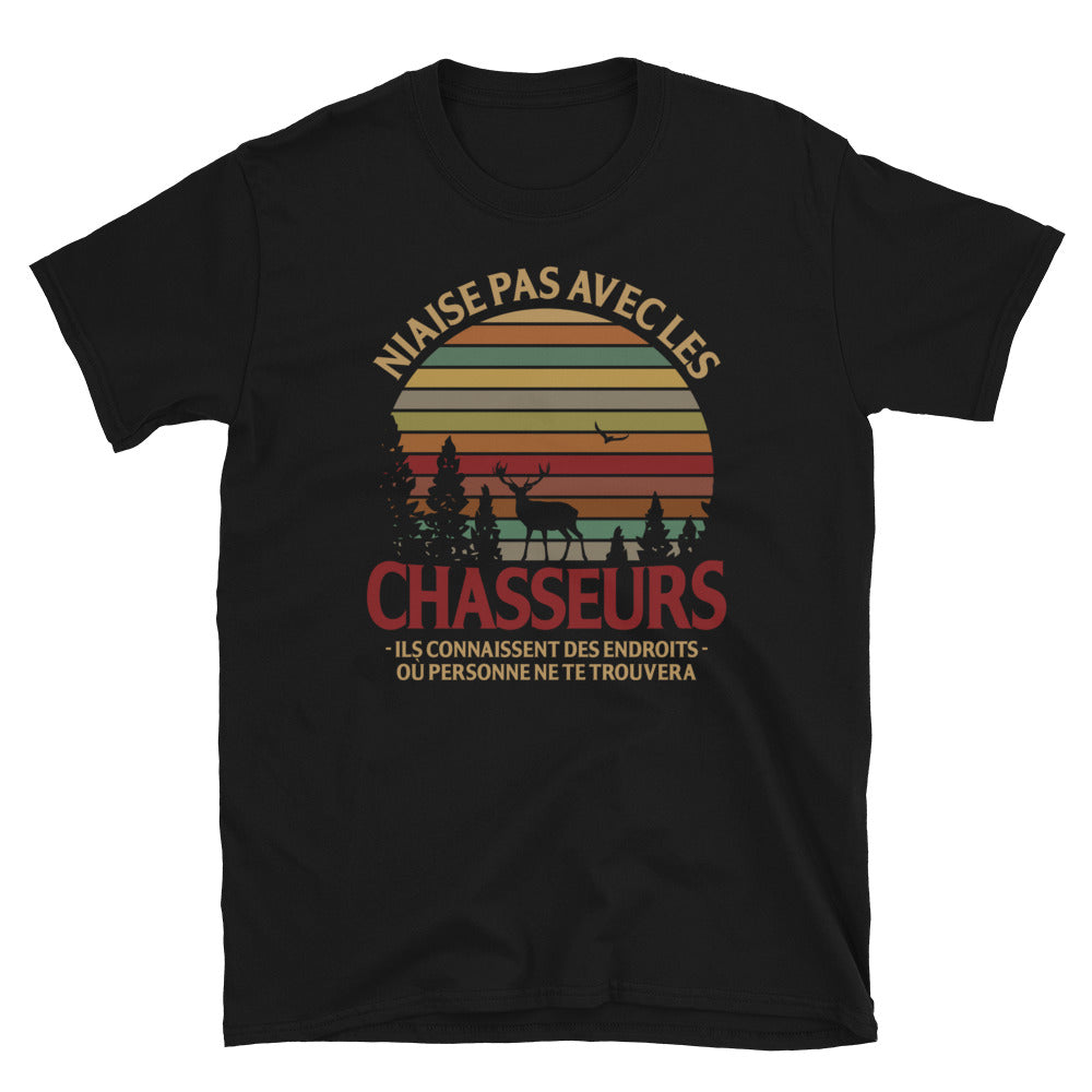 T-shirt chasseurs noir - Niaise pas avec les chasseurs