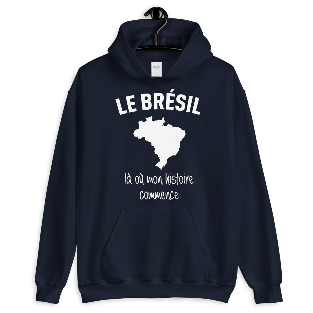 Brésil là où mon histoire commence - Sweatshirt à capuche - Ici & Là - T-shirts & Souvenirs de chez toi