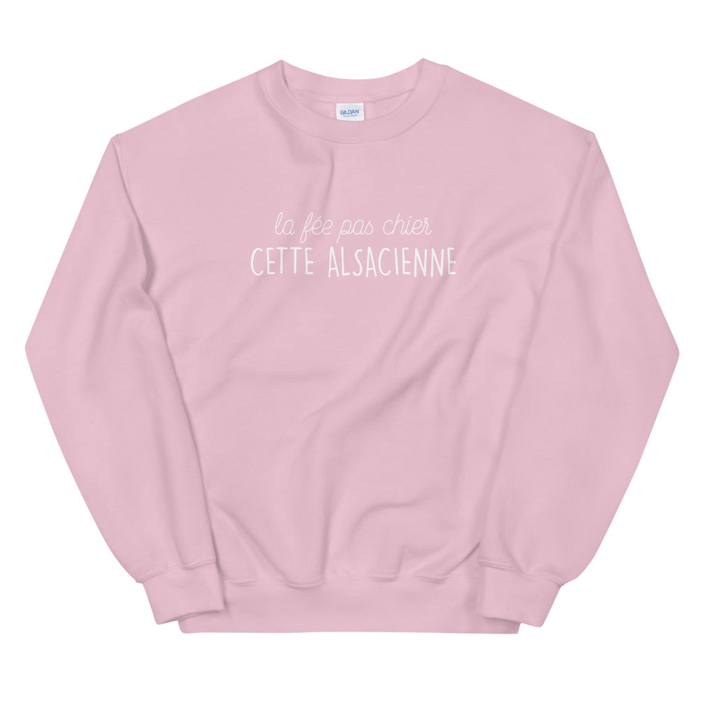 fée pas chier cette Alsacienne - Sweatshirt - Ici & Là - T-shirts & Souvenirs de chez toi
