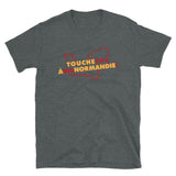 Touche pas à ma Normandie - T-shirt Standard - Ici & Là - T-shirts & Souvenirs de chez toi