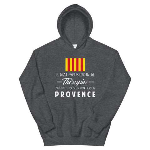 Pas besoin de Thérapie Provence - Sweatshirt à capuche - Ici & Là - T-shirts & Souvenirs de chez toi