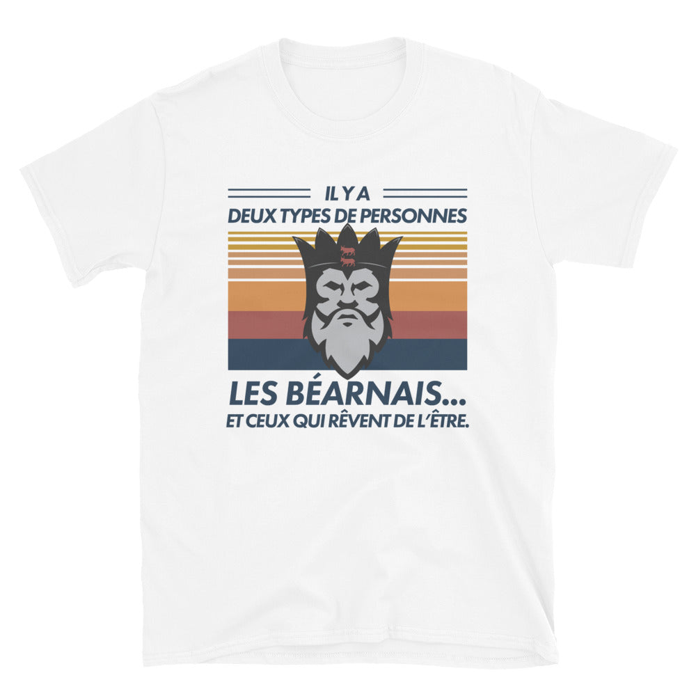 Deux types de Personnes : Les Béarnais - T-shirt Standard - Ici & Là - T-shirts & Souvenirs de chez toi