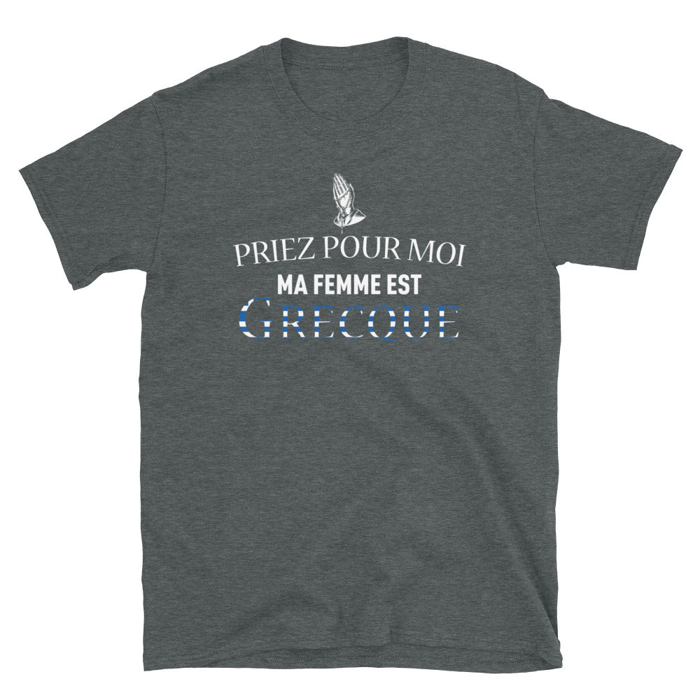 T-shirt Grecque gris foncé - Priez pour moi ma femme est Grecque