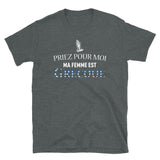 Priez pour moi ma femme est Grecque - T-shirts Unisexe Standard - Ici & Là - T-shirts & Souvenirs de chez toi