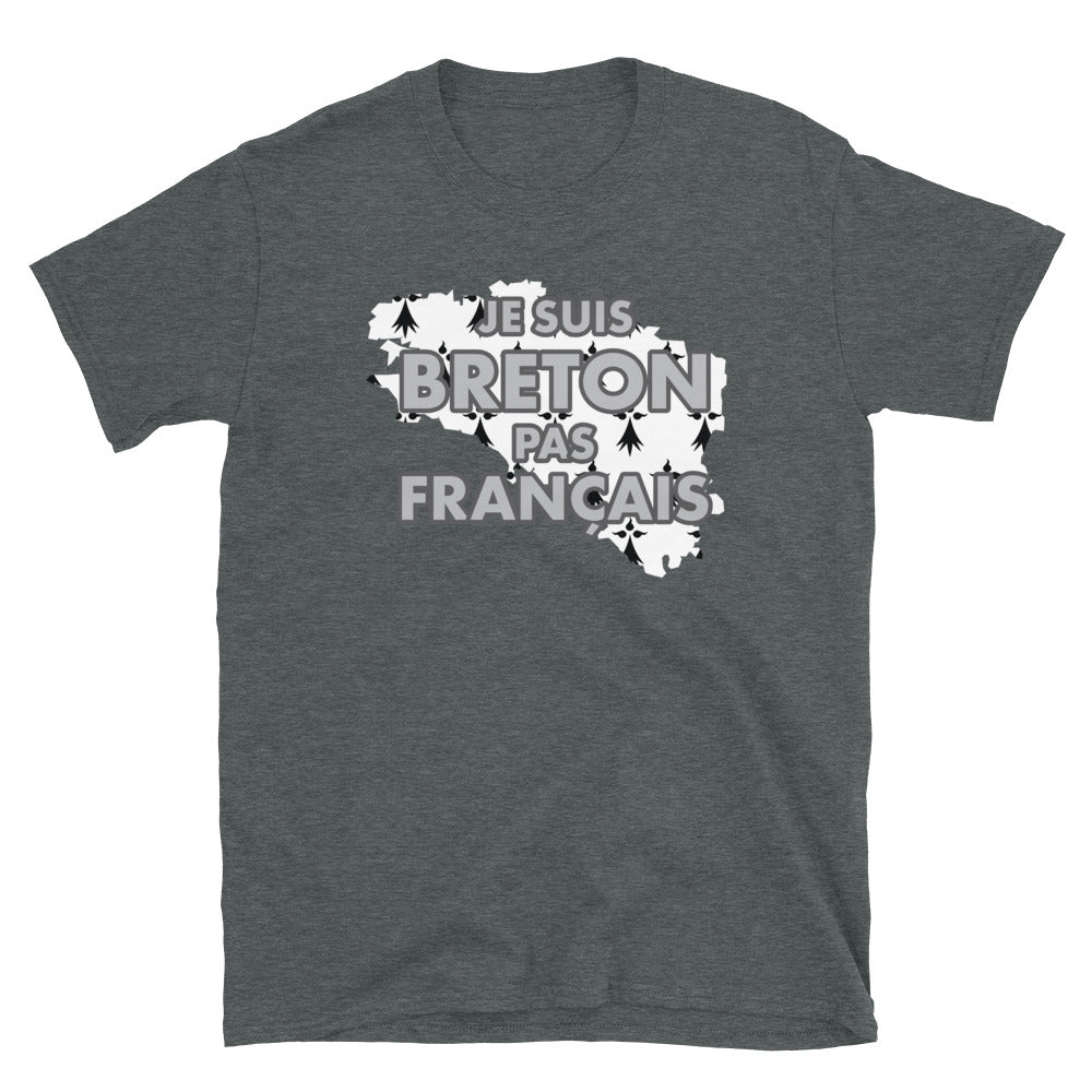 Breton pas Français - T-shirt Standard Unisexe - Ici & Là - T-shirts & Souvenirs de chez toi