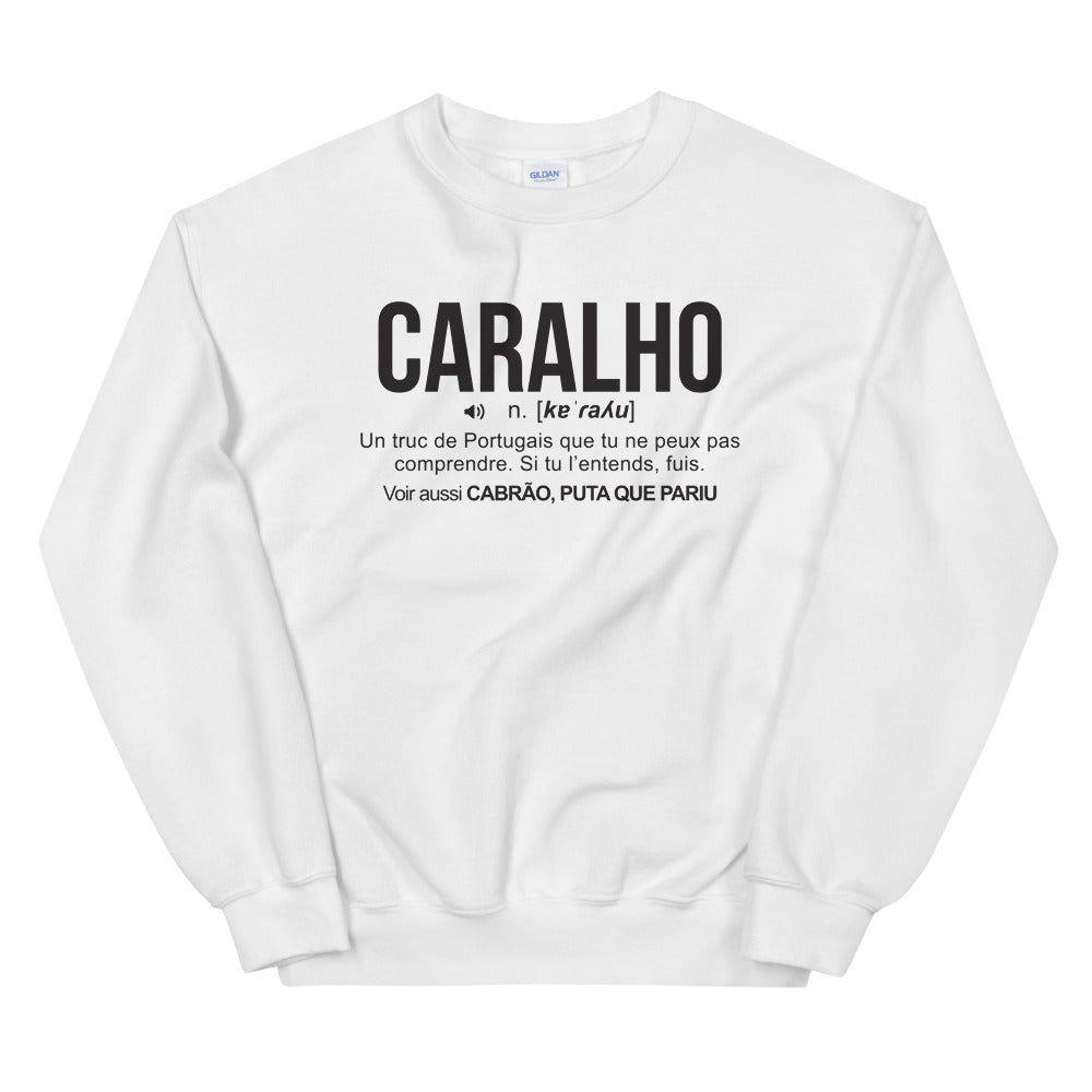 Definition caralho - portugal - Sweatshirt - Ici & Là - T-shirts & Souvenirs de chez toi