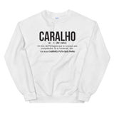 Definition caralho - portugal - Sweatshirt - Ici & Là - T-shirts & Souvenirs de chez toi