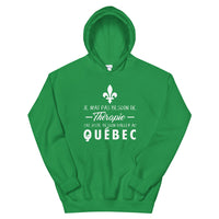 Thumbnail for Je n'ai pas besoin de thérapie j'ai juste besoin d'aller au Québec, Canada - Sweatshirt à capuche - Ici & Là - T-shirts & Souvenirs de chez toi