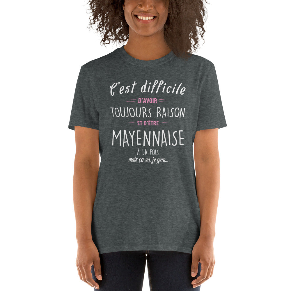 Avoir Raison Mayennaise - T-shirt Boy friend Cut - Standard - Ici & Là - T-shirts & Souvenirs de chez toi