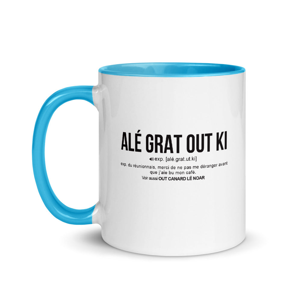 Définition drôle Alé grat out ki pour le café des Réunionnais le matin  - Mug Tasse Couleurs intérieures - Ici & Là - T-shirts & Souvenirs de chez toi