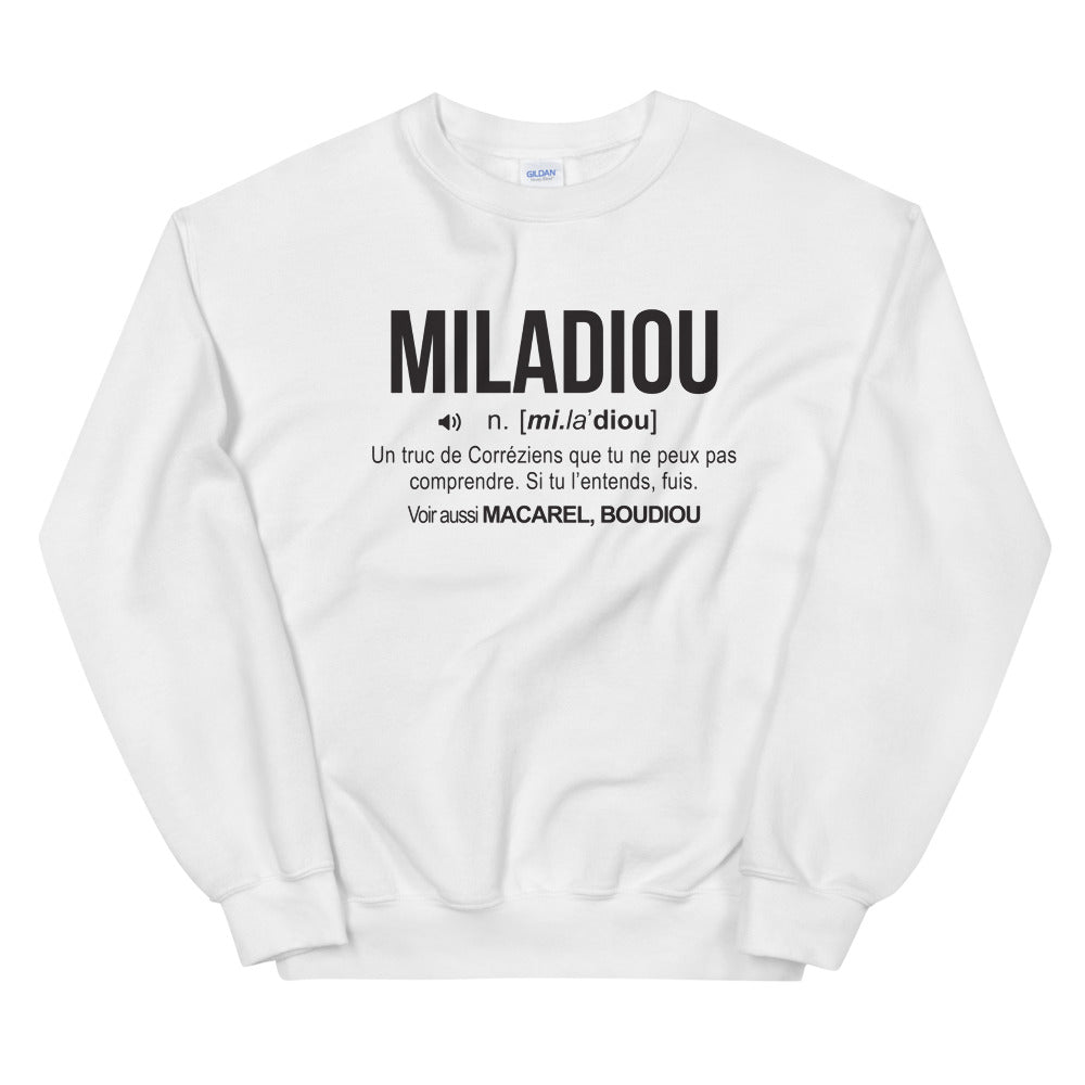 Definition Miladiou - Corrèze - Sweatshirt - Ici & Là - T-shirts & Souvenirs de chez toi