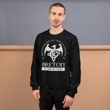 Breizhad on ha lorc'h ennon - Je suis breton et j'en suis fier - Sweatshirt Celte - Ici & Là - T-shirts & Souvenirs de chez toi