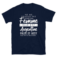 Thumbnail for Ne me drague pas ma femme est Argentine - T-shirt Standard - Ici & Là - T-shirts & Souvenirs de chez toi