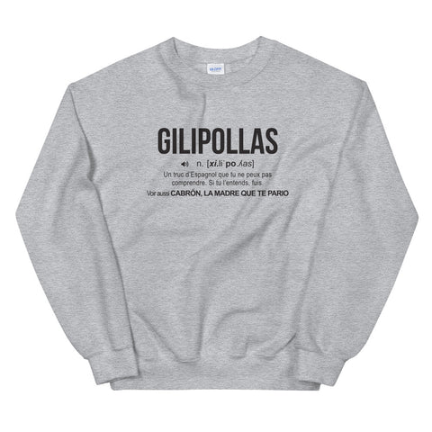 Definition Gilipollas espagnol - Sweatshirt - Ici & Là - T-shirts & Souvenirs de chez toi