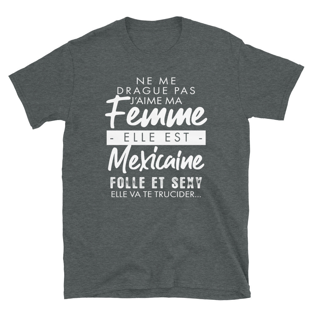 T-shirt Mexicaine gris foncé chiné dos - Ne me drague pas