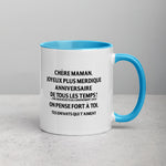 Maman Joyeux plus merdique anniversaire de tous les temps  - Mug Tasse Couleurs intérieures père - Ici & Là - T-shirts & Souvenirs de chez toi