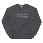 fée pas chier cette portugaise Sweatshirt - Ici & Là - T-shirts & Souvenirs de chez toi