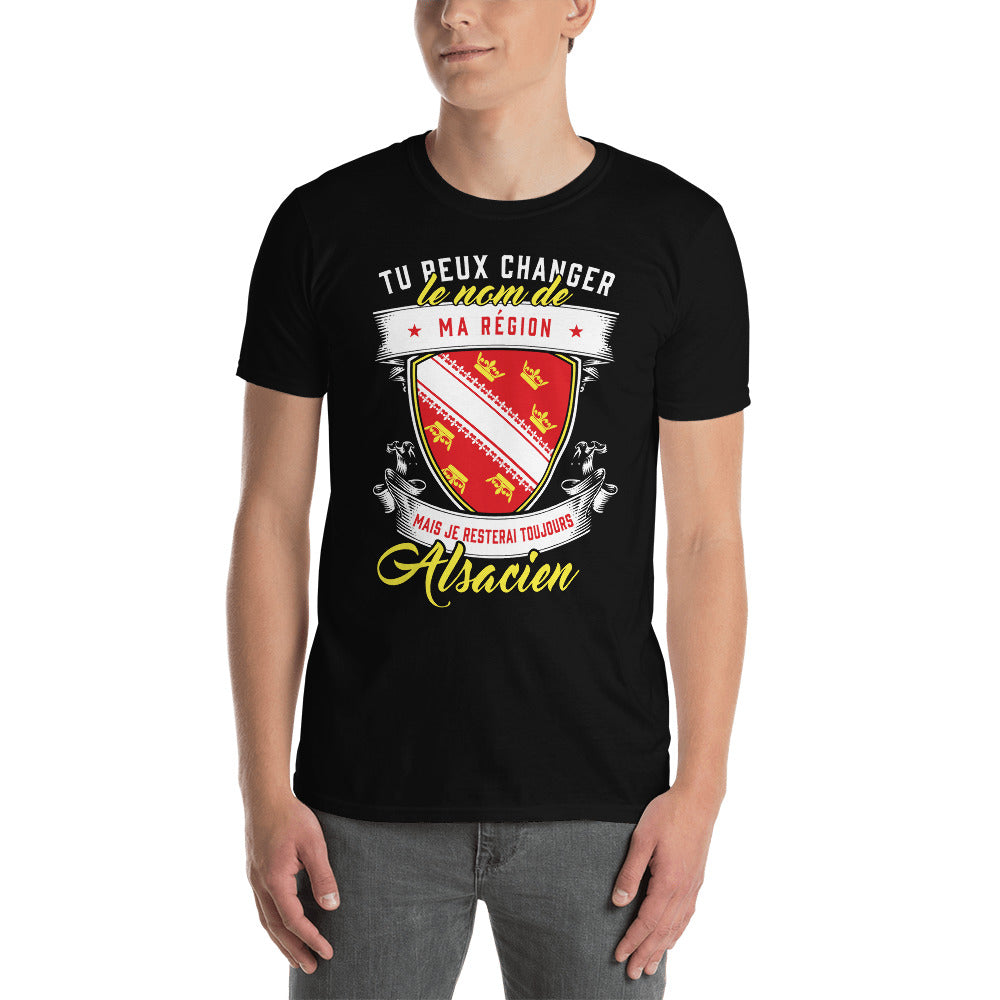 Alsacien, je resterai toujours - T-shirt Standard - Ici & Là - T-shirts & Souvenirs de chez toi