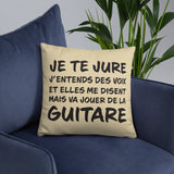 Coussin décoratif pour les Guitaristes Je te jure j'entends des voix : 45 cm x 45 cm - Ici & Là - T-shirts & Souvenirs de chez toi