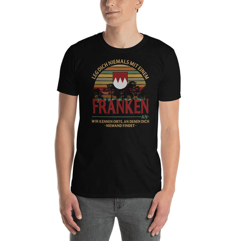 Leg dich niemals mit einem Franken an - Franke - T-shirt - Ici & Là - T-shirts & Souvenirs de chez toi