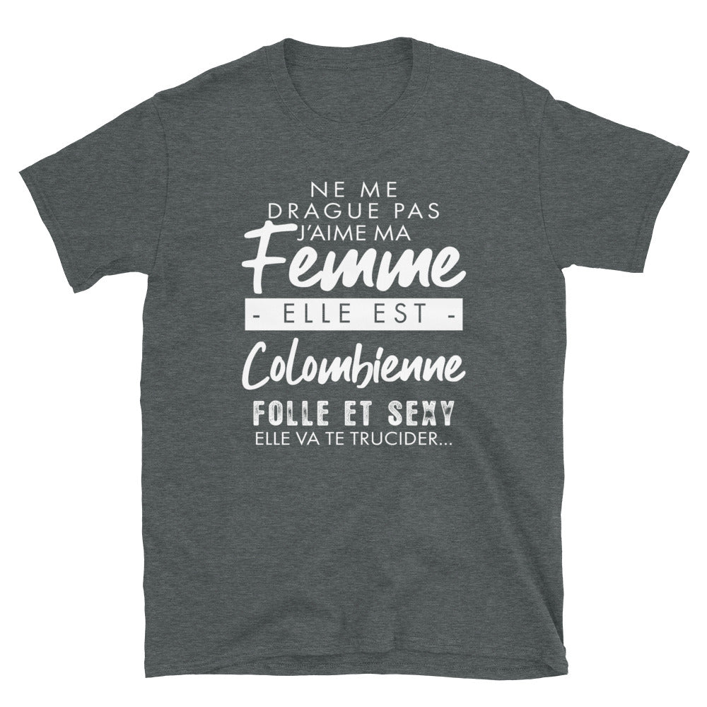 T-shirt Colombien gris foncé chiné - Ne me drague pas ma femme est Colombienne