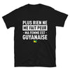 T-shirt Guyanaise noir - Plus rien ne me fait peur
