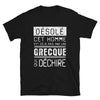 T-shirt Grèce noir - Désolé pris par une grecque