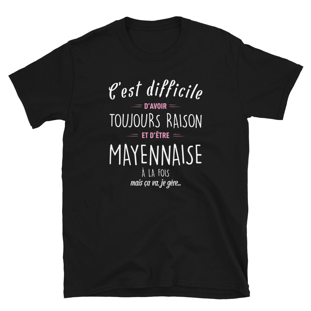 Avoir Raison Mayennaise - T-shirt Boy friend Cut - Standard - Ici & Là - T-shirts & Souvenirs de chez toi