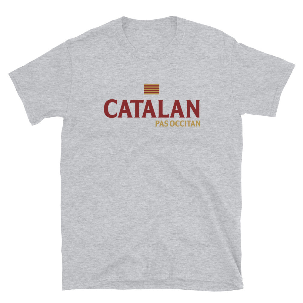 Catalan pas Occ**tan - T-shirt Standard - Ici & Là - T-shirts & Souvenirs de chez toi