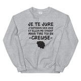 Je te jure - En Creuse - Sweatshirt - Ici & Là - T-shirts & Souvenirs de chez toi