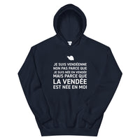 Thumbnail for Vendéenne, la Vendée est née en moi - Sweatshirt à capuche - Ici & Là - T-shirts & Souvenirs de chez toi