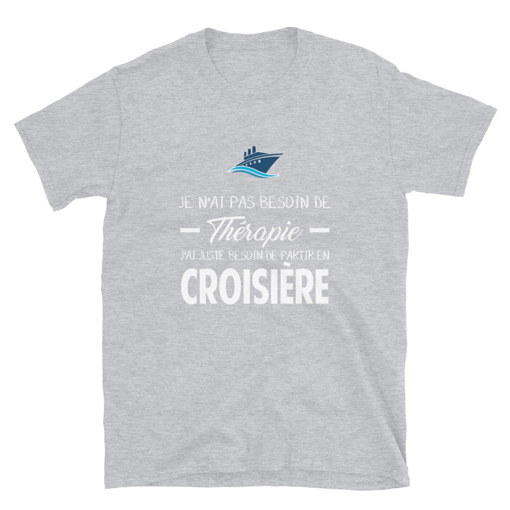 T-shirt Croisière gris sport dos - Je n'ai pas besoin de thérapie