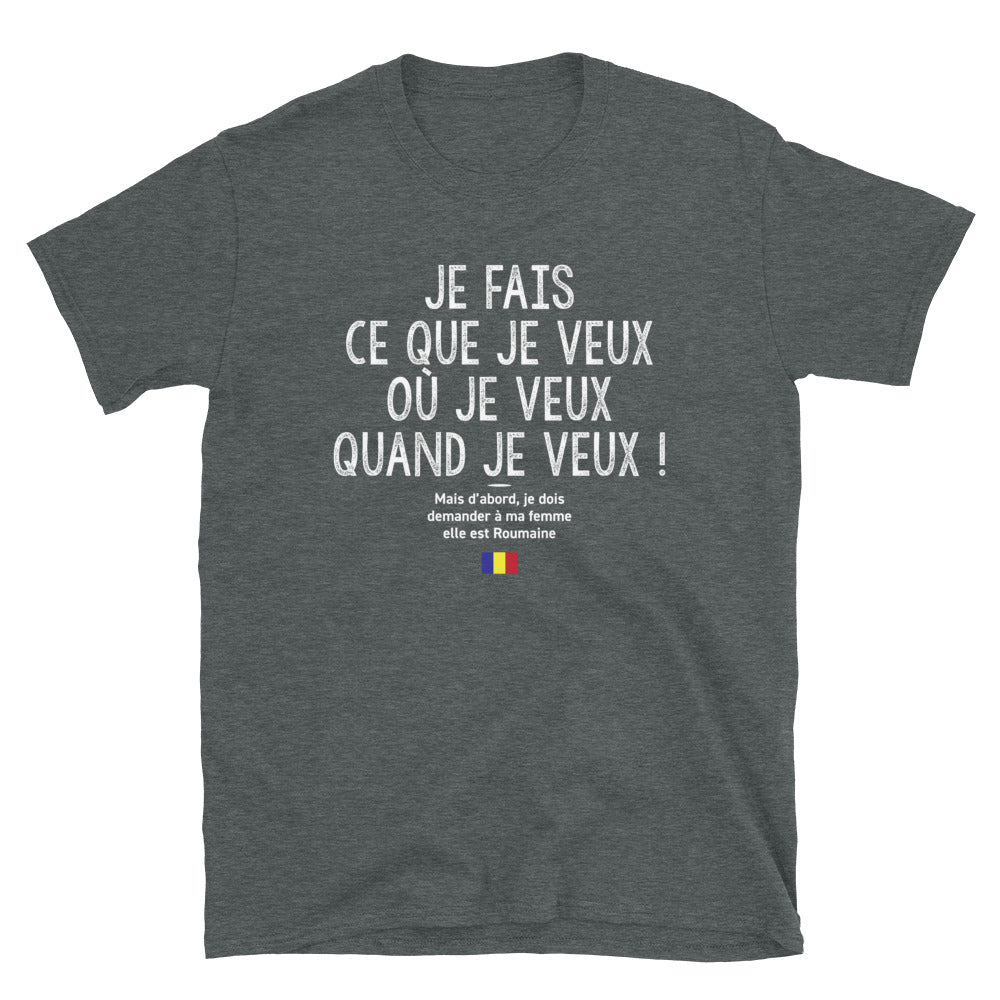 T-shirt Roumanie gris foncé chiné - Je fais ce que je veux mais ma femme est Roumaine