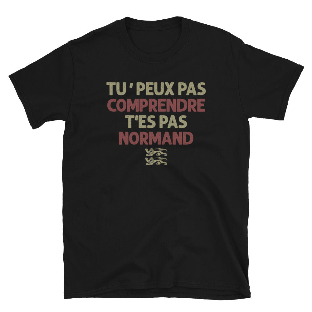 T-shirt Normand noir - Tu ne peux pas comprendre