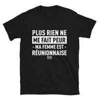 Thumbnail for T-shirt Réunionnais noir - Plus rien ne me fait peur ma femme est