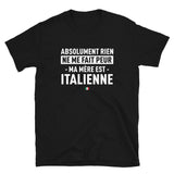 Ma mère est Italienne - T-shirt Standard - Ici & Là - T-shirts & Souvenirs de chez toi