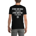 être un Dieu c'est bien, Breton c'est mieux - T-shirt Standard - Ici & Là - T-shirts & Souvenirs de chez toi