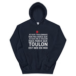 Toulon est née en moi - Sweatshirt à capuche - Ici & Là - T-shirts & Souvenirs de chez toi