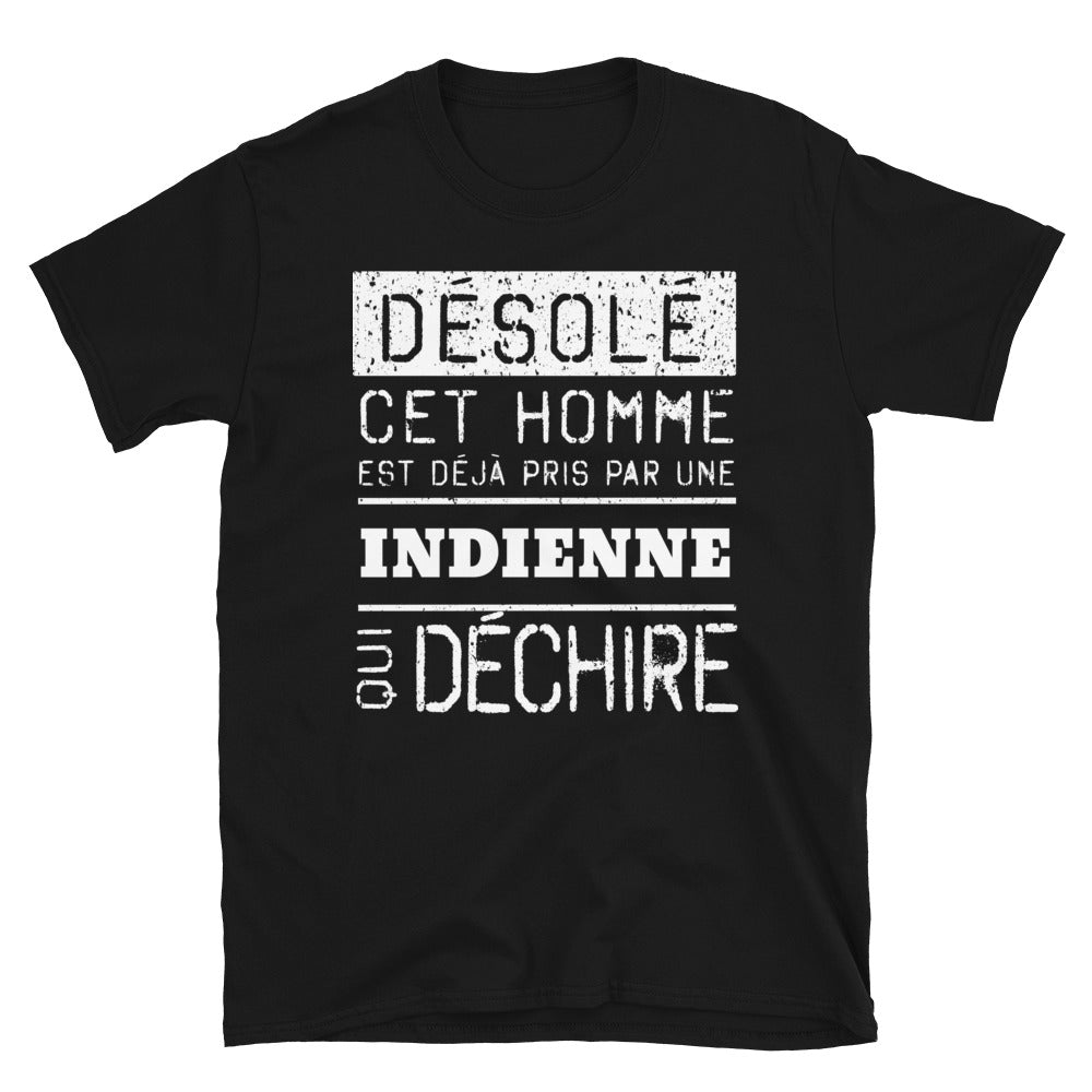 T-shirt Indienne noir - Désolé ce mec est pris par une fille qui déchire