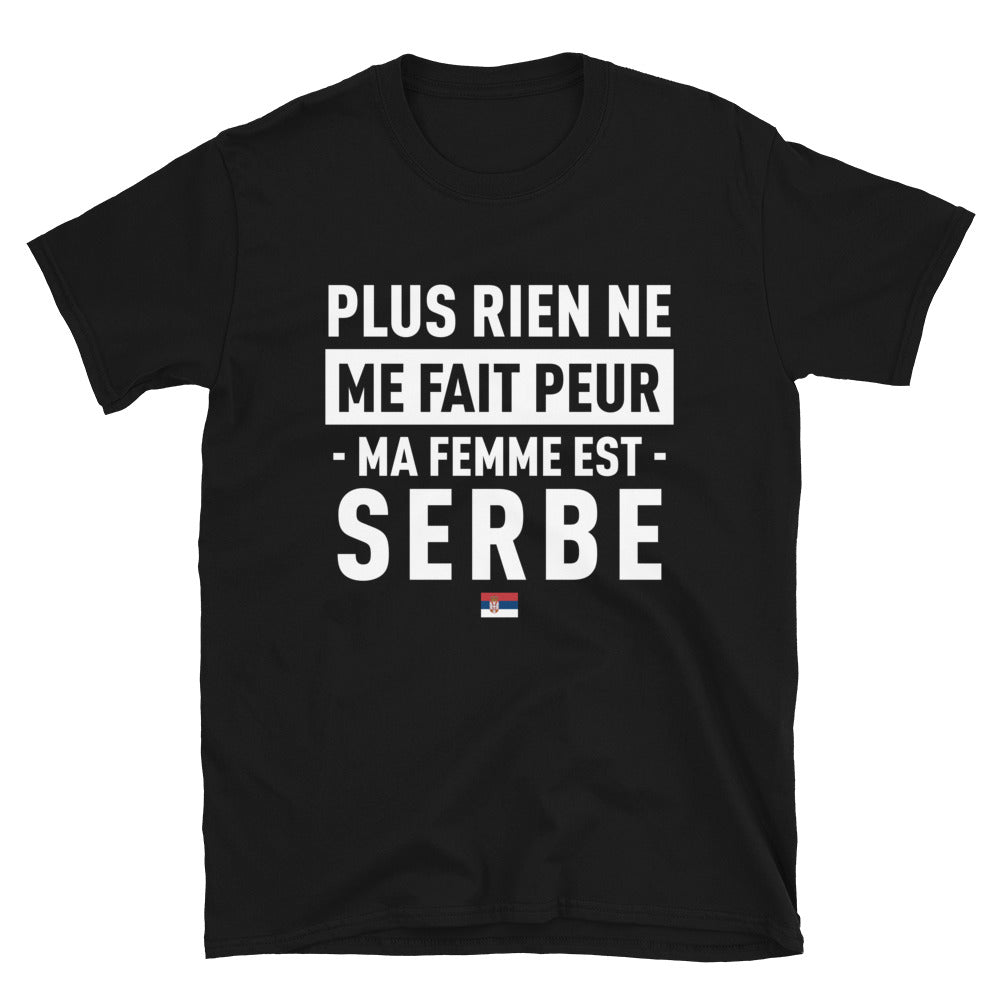 T-shirt Serbie noir - Plus rien ne me fait peur ma femme est